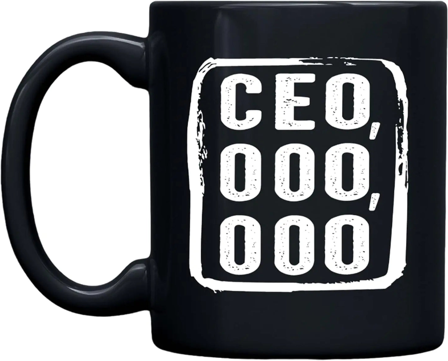 CEO,000,000 Mug