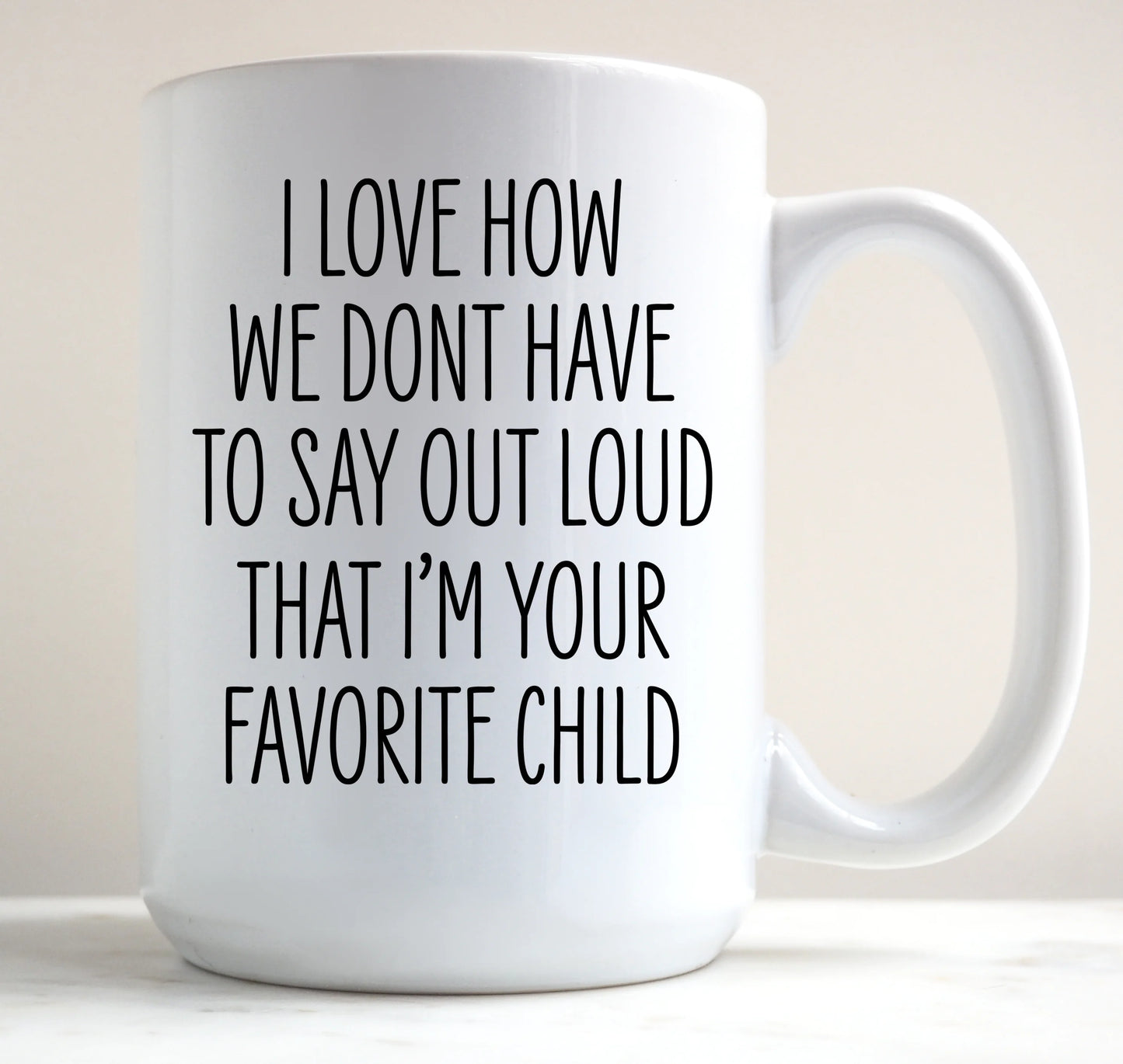 Favorite Child Mug