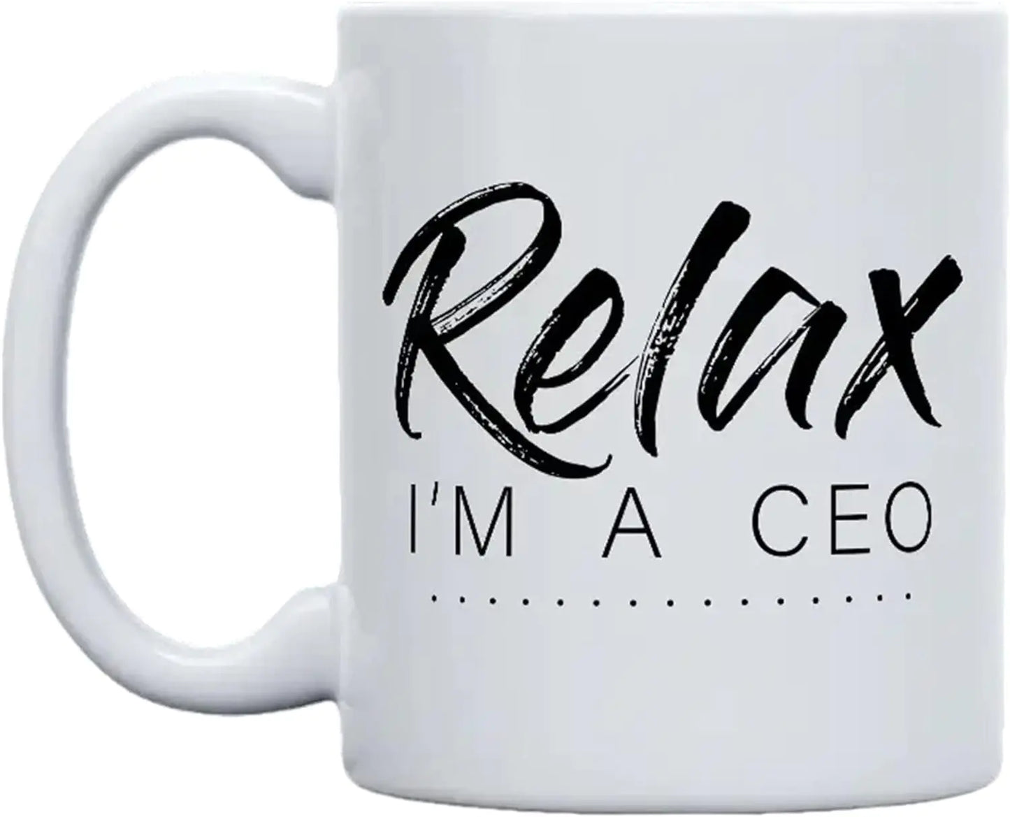 Relax I'M A CEO Mug